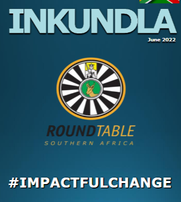 download/view the latest INKUNDLA - Round Table Southern Africa